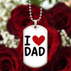 I ❤️ Dad Dog Tag Necklace – A Simple Reminder of a Daughter's Love