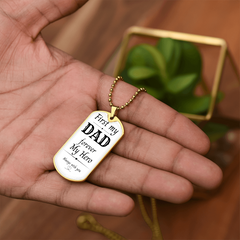 First My Dad, Always My Hero Dog Tag Necklace – A Gift from the Heart