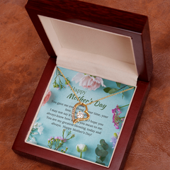 Mom you gave me everything - Heart Necklace