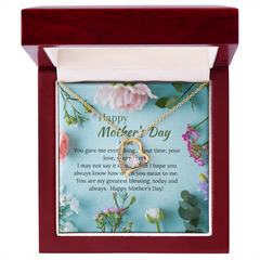 Mom you gave me everything - Heart Necklace