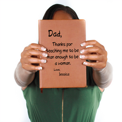 Dad, Thanks for Teaching Me to Be Man Enough to Be a Woman -  Personalized Journal ❤️