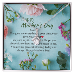 Mom you gave me everything - Alluring Beauty Necklace