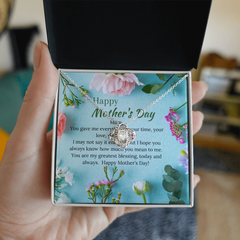 Mom you gave me everything - Love Knot Necklace