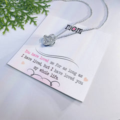 I’ve Loved You My Whole Life – Love Knot Necklace for Mom 💖