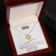 I’ve Loved You My Whole Life – Love Knot Necklace for Mom 💖