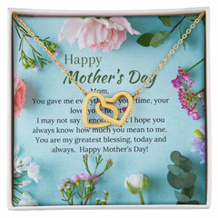 Mom - You Are My Greatest Blessing