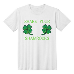 Shake your Shamrocks - T-shirt