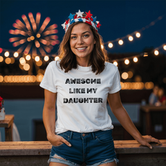 Parent Life: Raising a Daughter Made Me Awesome 👕❤️