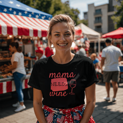 “Mama Needs Wine” Shirt – Survival Mode Activated 🍷