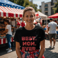 Best. Mom. Ever. Tee – The Gift She Deserves 💖