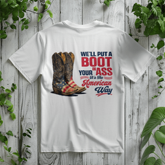 We'll Put a Boot In It – The American Way