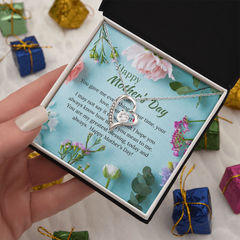Mom you gave me everything - Heart Necklace
