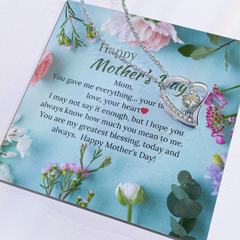 Mom you gave me everything - Heart Necklace
